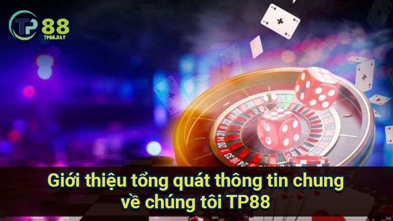Về Chúng Tôi 1 gioi-thieu-tong-quat-thong-tin-chung-ve-chung-toi-tp88